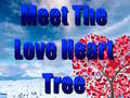 Cluiche Meet The Love Heart Tree