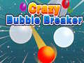 Cluiche Crazy Bubble Breaker
