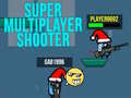Cluiche Super MultiPlayer shooter
