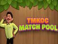 Cluiche TMKOC Match Pool