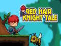Cluiche Red Hair Knight Tale