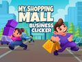 Cluiche My Shopping Mall Business Clicker