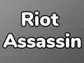 Cluiche Riot Assassin