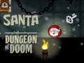 Cluiche Santa Dungeon Of Doom