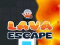 Cluiche Lava Escape