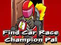 Cluiche Find Car Race Champion Pal