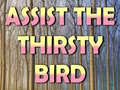 Cluiche Assist The Thirsty Bird