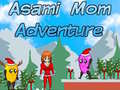 Cluiche Asami Mom Adventure