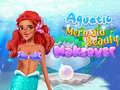 Cluiche Aquatic Mermaid Beauty Makeover