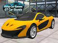 Cluiche Ramp Car Games: GT Car Stunts!