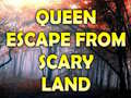 Cluiche Queen Escape From Scary Land