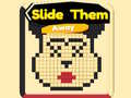 Cluiche Slide Them Away