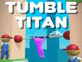 Cluiche Tumble Titan 