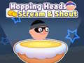 Cluiche Hopping Heads: Scream & Shout