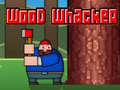 Cluiche Wood Whacker