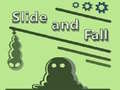 Cluiche Slide and Fall