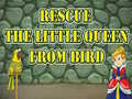 Cluiche Rescue The Little Queen From Bird