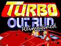 Cluiche Turbo Outrun Reimagined