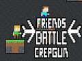 Cluiche Friends Battle Crepgun