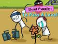 Cluiche Thief Puzzle: To Pass A Level