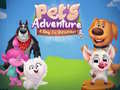 Cluiche Pets Adventure A Day To Remember