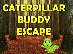 Cluiche Caterpillar Buddy Escape 