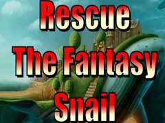 Cluiche Rescue The Fantasy Snail