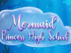 Cluiche Mermaid Princess High School