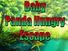 Cluiche Baby Panda Hungry Escape