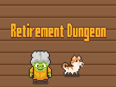 Cluiche Retirement Dungeon