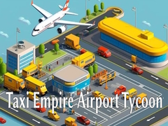Cluiche Taxi Empire Airport Tycoon