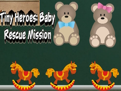 Cluiche Tiny Heroes: Baby Rescue Mission