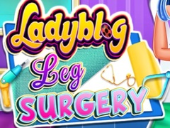 Cluiche Ladybug Leg Surgery