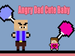 Cluiche Angry Dad Cute Baby