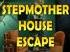 Cluiche Stepmother House Escape