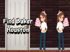 Cluiche Find Baker Houston