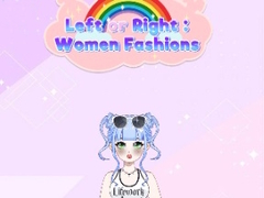 Cluiche Left or Right: Women Fashions