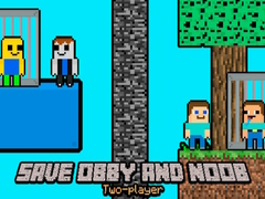 Cluiche Save Obby and Noob Two-players