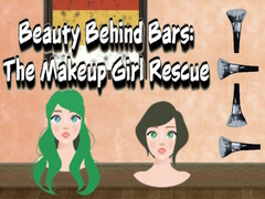 Cluiche Beauty Behind Bars The Makeup Girl Rescue