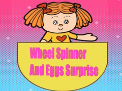 Cluiche Wheel Spinner And Eggs Surprise