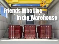 Cluiche Friends Who Live in the Warehouse