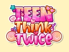Cluiche Teen Think Twice