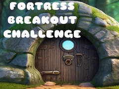 Cluiche Fortress Breakout Challenge