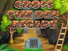 Cluiche Cross The Den Escape