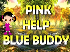 Cluiche Pink Help Blue Buddy