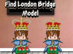 Cluiche Find London Bridge Model