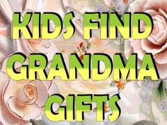 Cluiche Kids Find Grandma Gifts