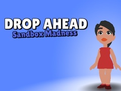 Cluiche Drop Ahead: Sandbox Madness