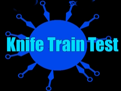 Cluiche Knife Train Test