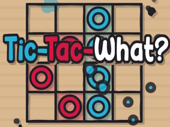 Cluiche Tic-Tac-What?